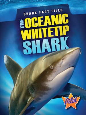 cover image of The Oceanic Whitetip Shark